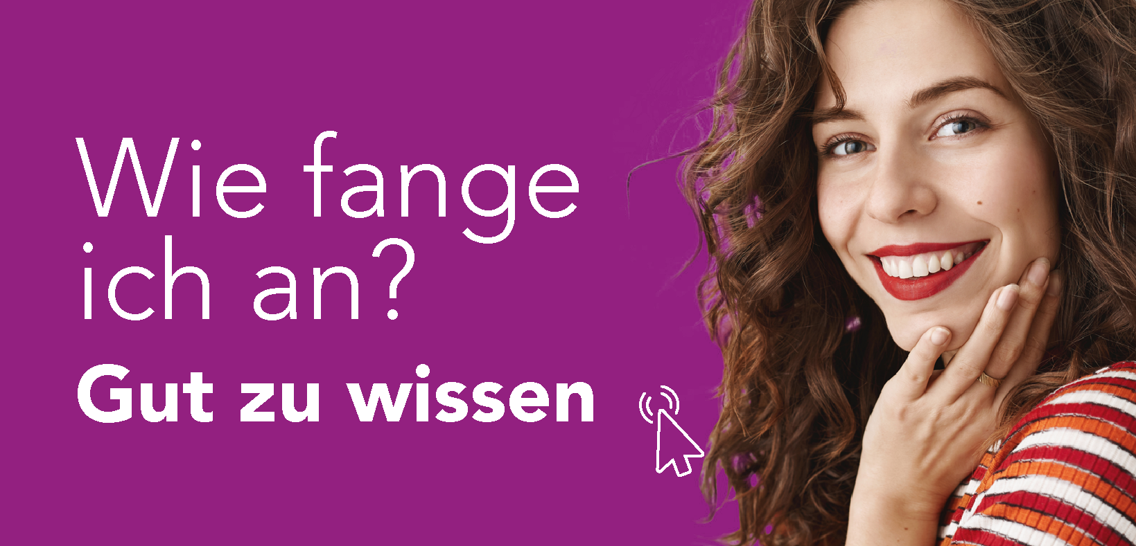 wie fange ich an